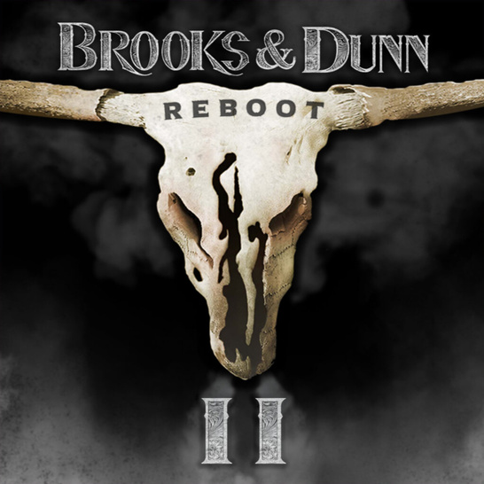 Brooks & Dunn: Reboot II