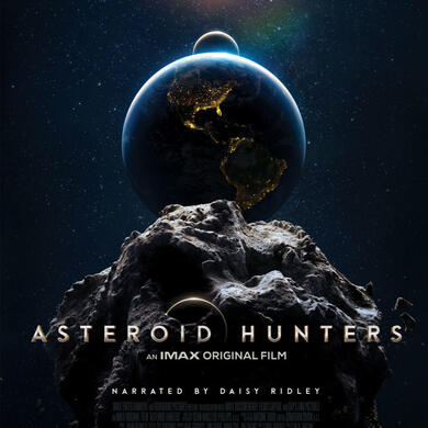 Asteroid Hunters: An IMAX Original Film